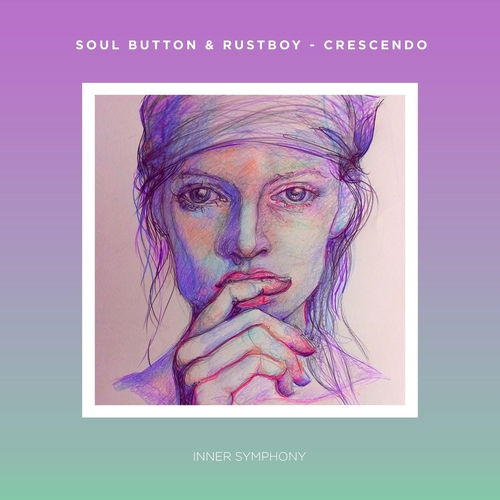 Soul Button, Rustboy - Crescendo [IS059]